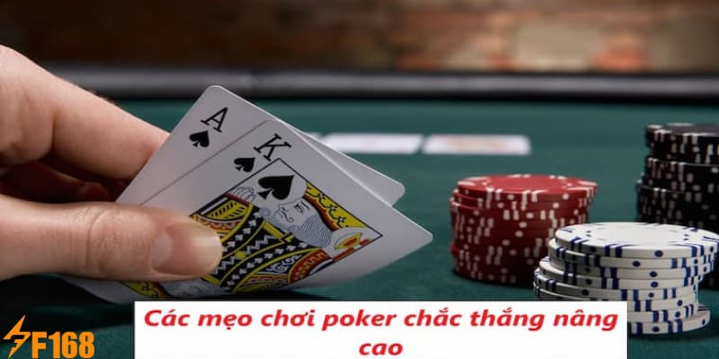 Các Mẹo Chơi Poker Chắc Thắng Hay Nhất Năm 2025 6 Dưới đây là các mẹo chơi Poker chắc thắng tại sân chơi F168
