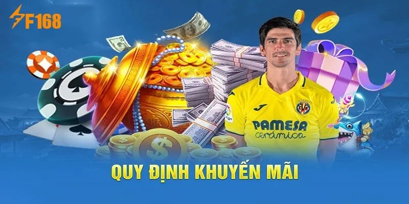 Hướng Dẫn Sử Dụng Khuyến Mãi F168 Cực Chi Tiết Cho Hội Viên 6 Lưu ý về quy tắc tham gia nhận quà hợp lệ