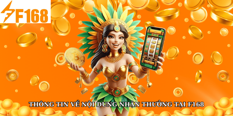 Chơi Đủ 5 Trò Trong Ngày Tại F168 Nhận Thưởng Tích Điểm 5 Thông tin về nội dung nhận thưởng tại F168